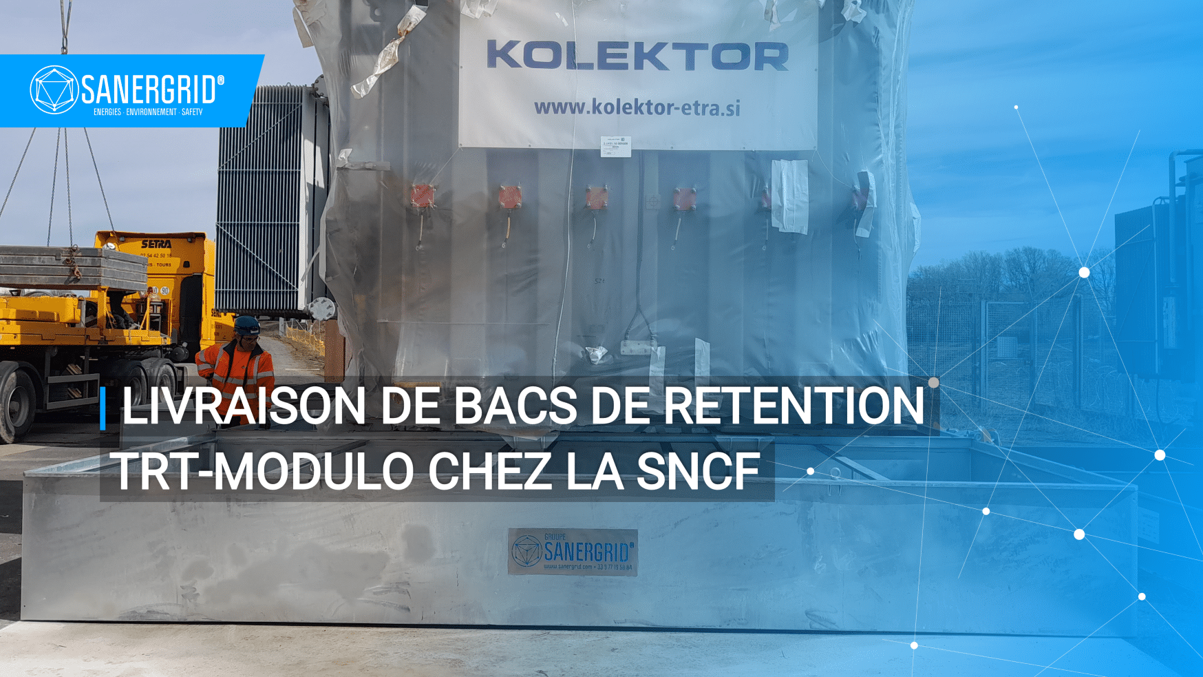 Nueva entrega de cubetos de almacenamiento a largo plazo Sanergrid para SNCF Réseau
